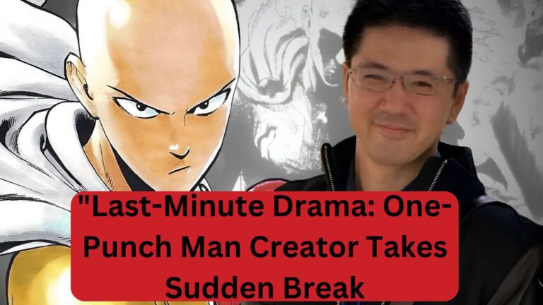 “Last-Minute Drama: One-Punch Man Creator Takes Sudden Break – Here’s Why!”