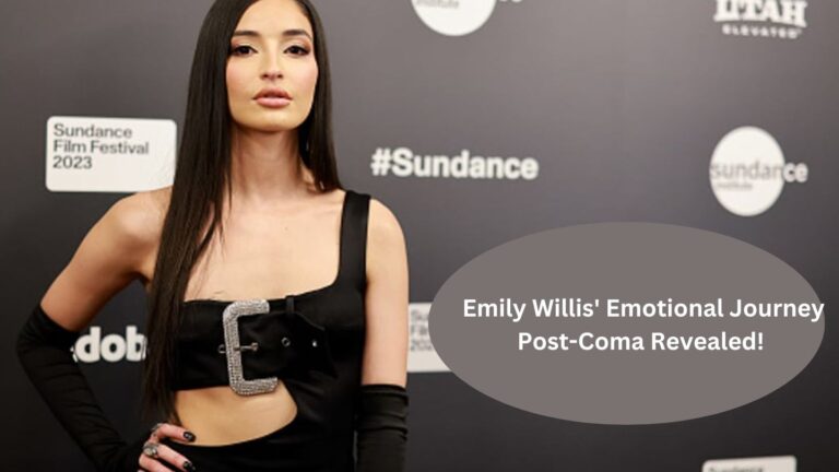 Emily Willis’ Emotional Journey Post-Coma Revealed!