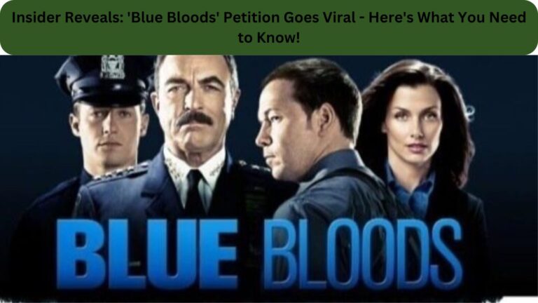 Insider Reveals: ‘Blue Bloods’ Petition Goes Viral – Here’s What You Need to Know!