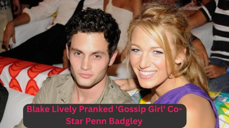 “Did Blake Lively Really Trick Penn Badgley Into Believing a Rock Legend Was His Dad?”