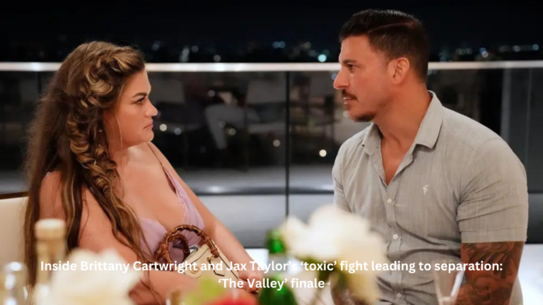 Inside Brittany Cartwright and Jax Taylor’s ‘toxic’ fight leading to separation: ‘The Valley’ finale