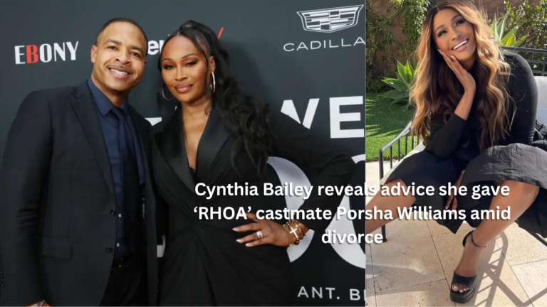 Cynthia Bailey reveals advice she gave ‘RHOA’ castmate Porsha Williams Amid Divorce 2024