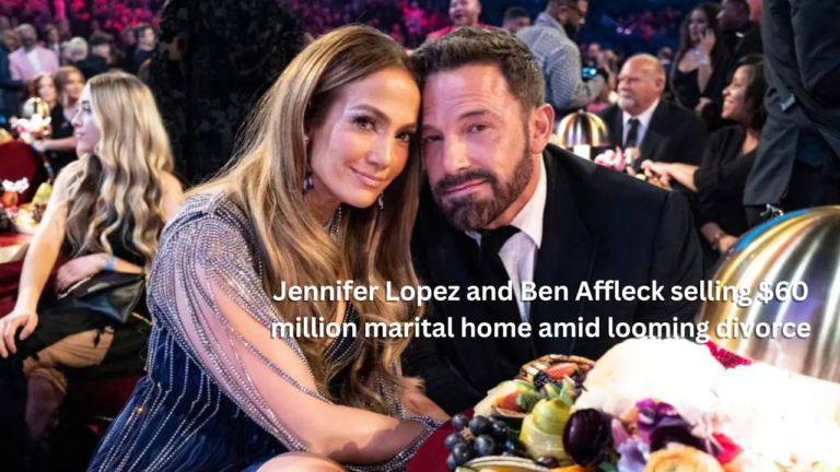 Jennifer Lopez and Ben Affleck selling $60 million marital home amid looming divorce