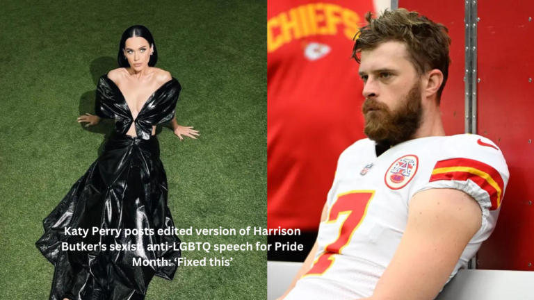 Katy Perry posts edited version of Harrison Butker’s sexist, anti-LGBTQ speech for Pride Month: ‘Fixed this