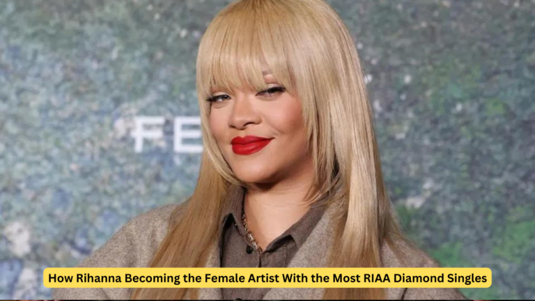 How Rihanna Becoming the Female Artist With the Most RIAA Diamond Singles