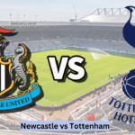 Newcastle vs Tottenham: A Premier League Showdown